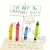 The Day The Crayons Quit Book